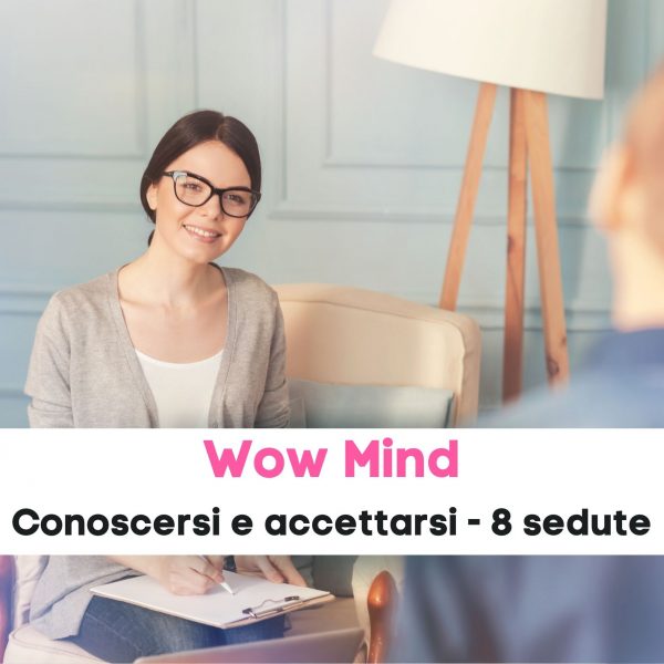 sostegno psicologico - conoscersi e accettarsi - Wow Mind